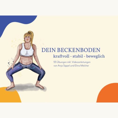 Dein Beckenboden – kraftvoll, stabil, beweglich: Kartenset – 55 Übungen inkl. Videoanleitungen