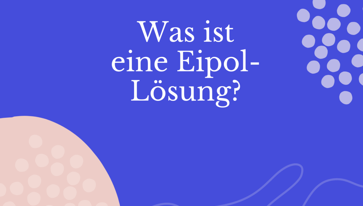 Eipol-Lösung